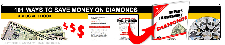 101 Ways to Save Money On Diamonds!