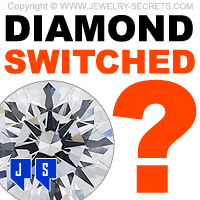 Was My Diamond Switched?