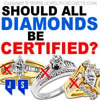 Should All Diamonds Be Certified?