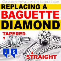 Replacing a Baguette Diamond in a Ring