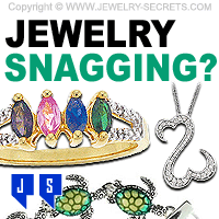 Jewelry Snagging On Clothing