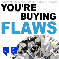 You're Buying Diamond Flaws