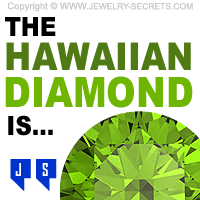 The Hawaii Diamond Is Peridot