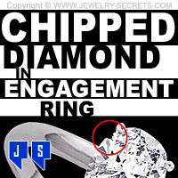 Chipped Diamond in Engagement Ring