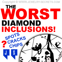 The Worst Diamond Inclusions Clarity Flaws