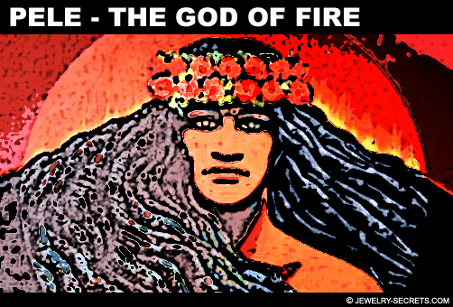 Pele Hawaiian God Of Fire And Volcanoes