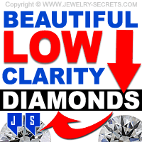 Beautiful Low Clarity Diamonds