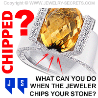 Jeweler Chipped Gemstone