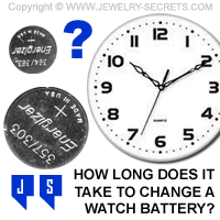 How Long to Change a Watch Battery?