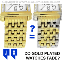 Do Gold Plated Watches Fade and Lose their Gold Color?