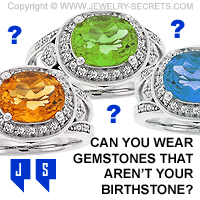Can you Wear Gemstones that aren't your Birthstone?