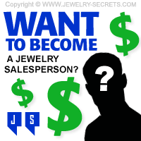 How to Become a Jewelry Salesperson