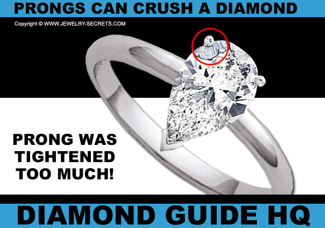 Prongs can Crush a Diamond!