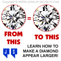 How to Make your Diamond Look Larger!