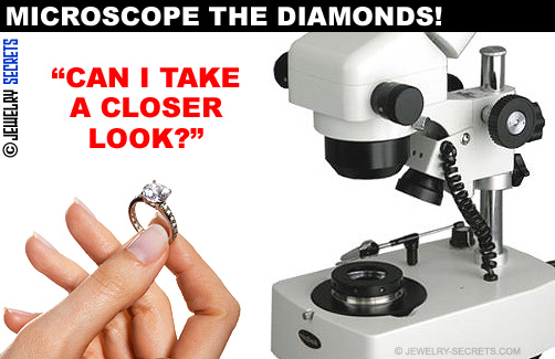 Always Microscope the Diamonds!