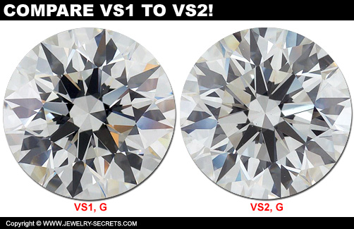 Compare VS1 Clarity to VS2 Clarity!