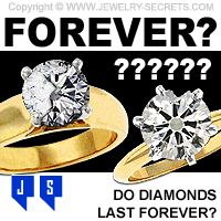 Do Diamonds Last Forever?