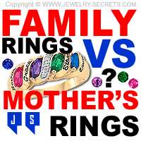 Family Rings Versus Mothers Rings Plus Birthstones