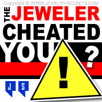 Did the Jewelry Store Cheat You?