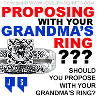 Proposing With your Grandmother's Ring?