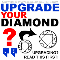 Learn How to Upgrade Your Diamond