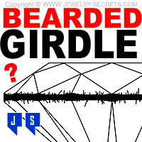 What's A Bearded Girdle on a Diamond?