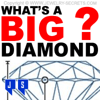 What's Considered A Big Diamond?