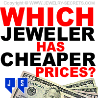 Which Jeweler Jewelry Store Has The Cheaper Diamond Prices?