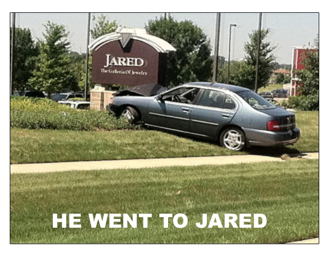 He Went To Jareds