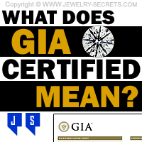 What Does GIA Certified Mean?