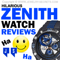 Hilarious Zenith Watch Reviews Hilarious Zenith Watch Reviews