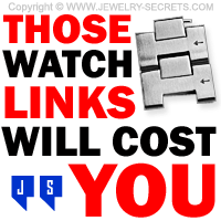 Those Watch Links Will Cost You