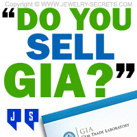 Do You Sell GIA Certified Diamonds?
