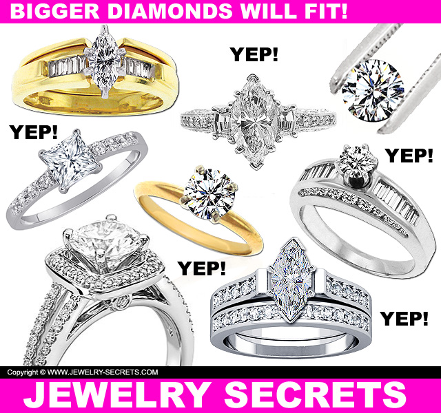 You Can Fit Bigger Diamonds In These Mountings