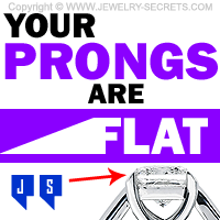 Your Diamond Ring Prongs Are Flat And Worn