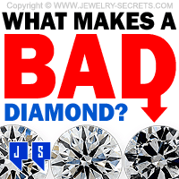 What Makes A Bad Quality Diamond