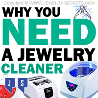 Reasons Why You Need A Jewelry Cleaner