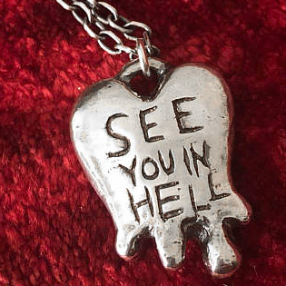 Bleeding Heart See You In Hell Pendant