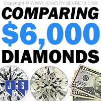 Comparing 6000 Dollar Diamonds