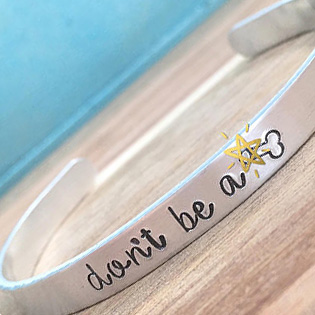 Dont Be A D Bracelet