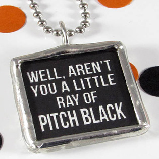 Well Arent You A Little Ray Of Pitch Black Pendant