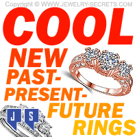 Cool New Past Present Future Engagement Rings