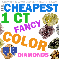 The Cheapest 1 Carat Fancy Color Diamonds