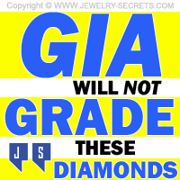 GIA Will Not Grade These Types Of Diamonds
