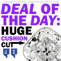 Huge Cushion Cut Diamond Deal Of The Day