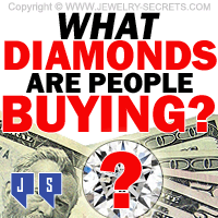 What Diamonds Are People Buying