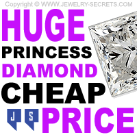 Huge Princess Cut Diamond Cheap Price