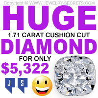 A Gigantic 171 Carat Cushion Cut Diamond For Just 5322