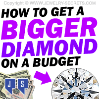 How To Get A Bigger Diamond On A Budget