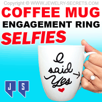 Coffee Mug Engagement Ring Selfies